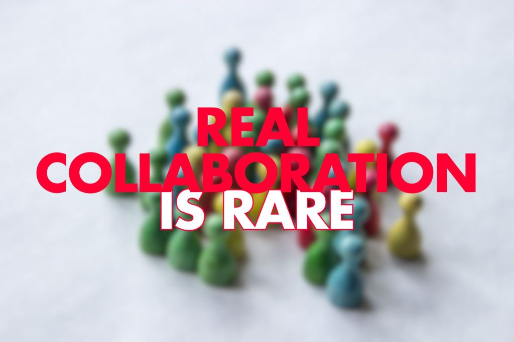 A blurred image of colorful game pieces arranged in a group, featuring the words "REAL COLLABORATION IS RARE" prominently displayed in large, bold red text.