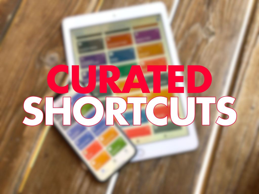  blurred image of a tablet and smartphone on a wooden surface, displaying colourful app icons, with the words "CURATED SHORTCUTS" prominently displayed in large, bold red text.