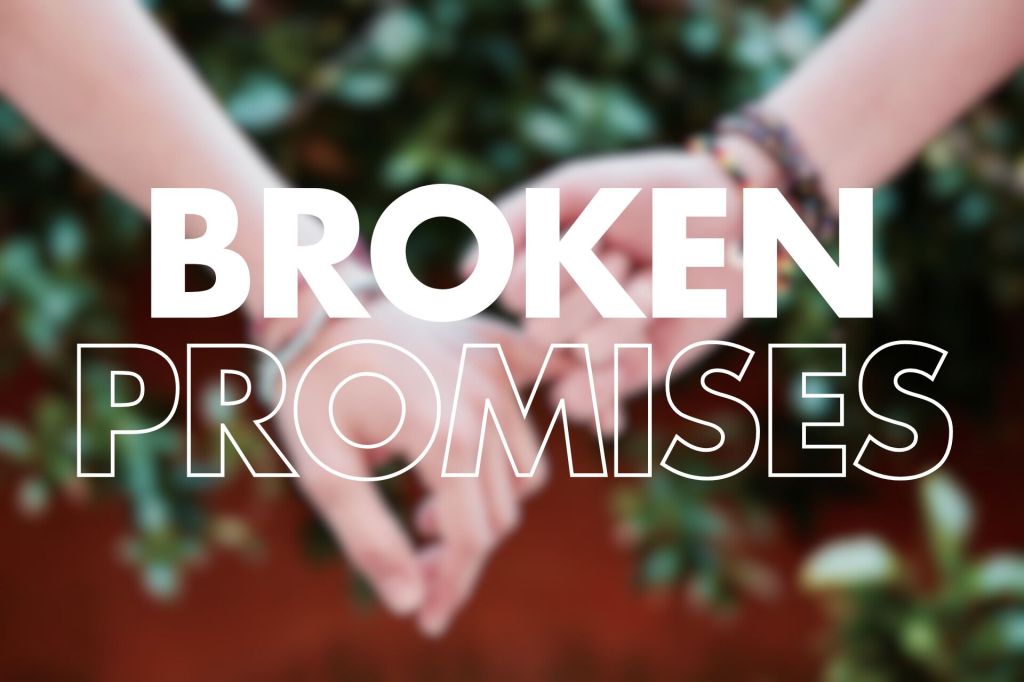 Two hands reaching towards each other amid greenery, with the text "BROKEN PROMISES" overlaying the image in bold typography.

