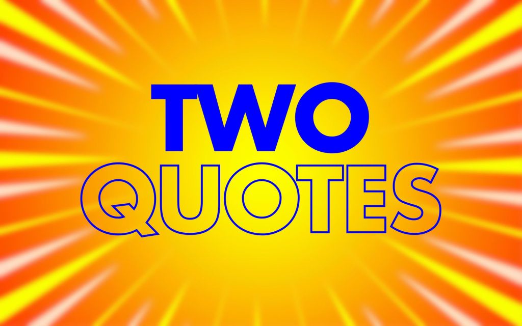 Blue text reading “TWO QUOTES” on an orange and yellow radial burst background with white and yellow light streaks.